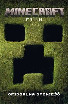 Film. Oficjalna opowieść. Minecraft