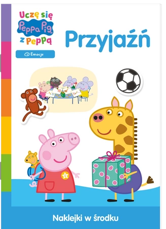 Przyjaźń. Uczę się z Peppą. Świnka Peppa