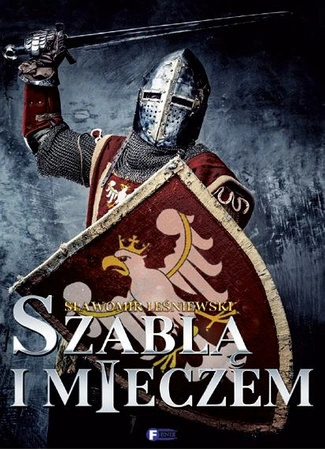 Szablą i mieczem