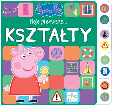 Moje pierwsze… Kształty. Świnka Peppa