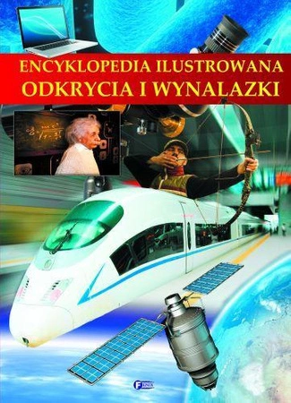 Odkrycia i wynalazki encyklopedia ilustrowana