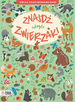 Znajdź ukryte zwierzaki. Ćwicz spostrzegawczość