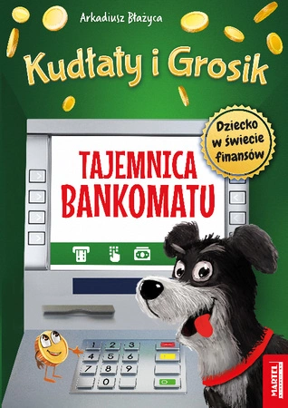 Tajemnica bankomatu. Kudłaty i Grosik