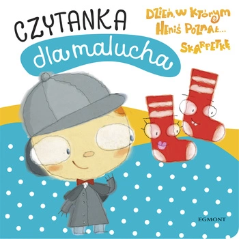 Dzień, w którym Heniś poznał… skarpetkę. Czytanka dla malucha