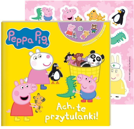 Ach, te przytulanki! Świnka Peppa. Opowiadania z naklejkami