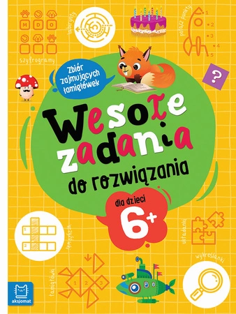 Wesołe zadania do rozwiązania dla dzieci 6+