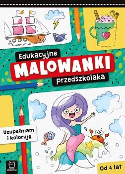 Uzupełniam i koloruję. Edukacyjne malowanki przedszkolaka