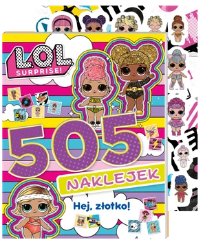 Hej, złotko! L.O.L. Surprise! 505 naklejek