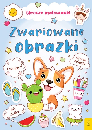 Zwariowane obrazki. Urocze malowanki