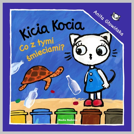 Kicia kocia co z tymi śmieciami