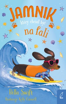 Jamnik, który chciał być na fali. Tom 2