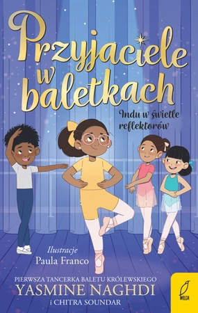 Indu w świetle reflektorów. Przyjaciele w baletkach