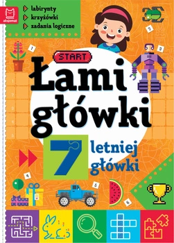 Łamigłówki 7-letniej główki. Labirynty, krzyżówki, zadania logiczne wyd. 2