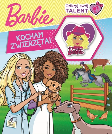 Odkryj swój talent. Kocham zwierzęta! Barbie