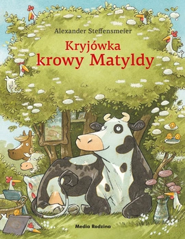 Kryjówka krowy Matyldy. Krowa Matylda