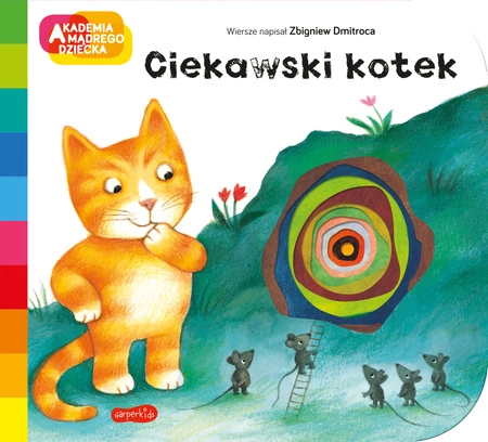 Ciekawski kotek. Akademia mądrego dziecka. A to ciekawe