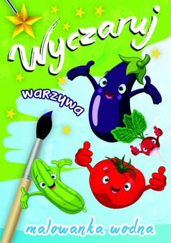 Wyczaruj warzywa. Malowanka wodna