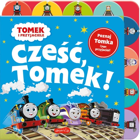 Cześć, Tomek! Książka z registrami. Tomek i przyjaciele