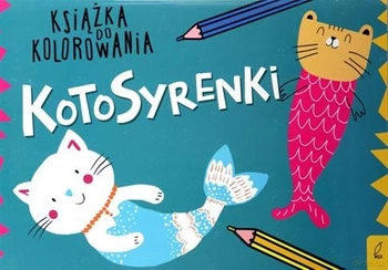 Kotosyrenki. Książka do kolorowania