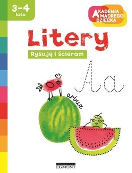 Litery. Rysuję i ścieram. Akademia mądrego dziecka