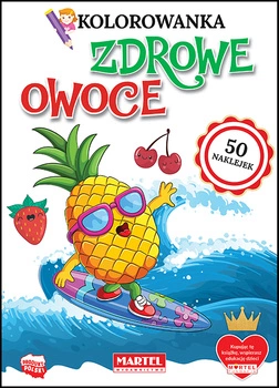 Zdrowe owoce. Kolorowanka z naklejkami