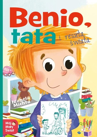 Benio tata i reszta świata mój mały świat