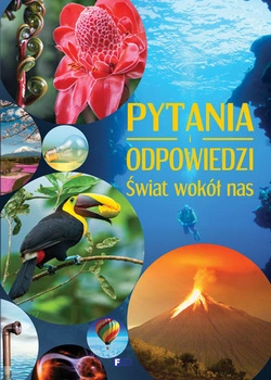 Pytania i odpowiedzi świat wokół nas
