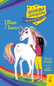 Liliana i tancerz. Akademia Jednorożców
