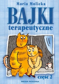 Bajki terapeutyczne. Część 2