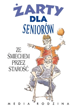 Żarty dla seniorów