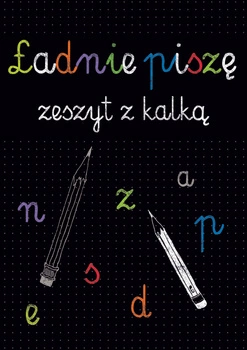 Kaligrafia. Ładnie piszę. Zeszyt z kalką