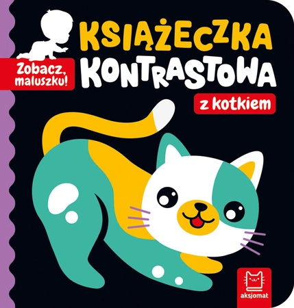 Książeczka kontrastowa z kotkiem. Zobacz, maluszku!