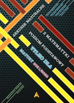 Arkusze maturalne poziom podstawowy tylko dla matury 2021/2022