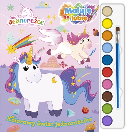 Kolorowy świat jednorożców.  Moje Jednorożce. Maluję, bo lubię