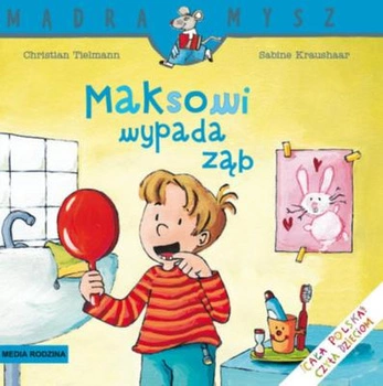 Maksowi wypada ząb Mądra Mysz