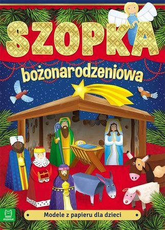 Modele z papieru dla dzieci. Szopka bożonarodzeniowa wyd. 2022