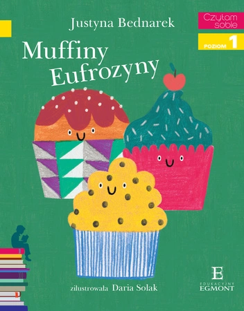 Muffiny Eufrozyny. Czytam sobie. Poziom 1