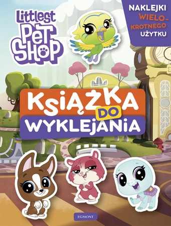 Littlest Pet Shop. Książka do wyklejania