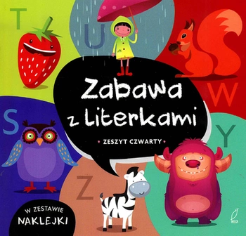 Zabawa z literkami stuwyz  zeszyt czwarty z naklejkami