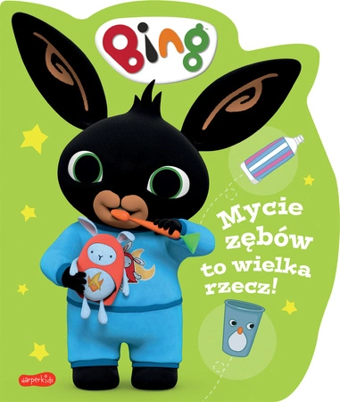 Mycie zębów to wielka rzecz! Bing. Książeczki kartonowe