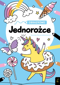 Jednorożce. Obrazkowo