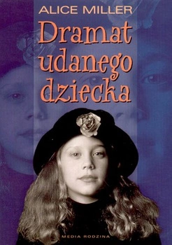 Dramat udanego dziecka