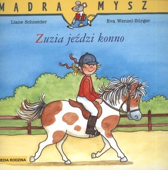 Zuzia jeździ konno Mądra Mysz