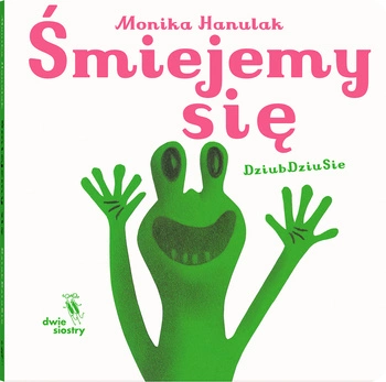 Śmiejemy się. Dziubdziusie