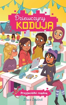 Przyjaciółki rządzą dziewczyny kodują Tom 2