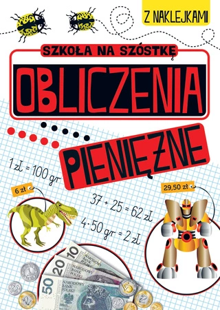 Obliczenia pieniężne szkoła na szóstkę