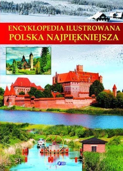 Polska najpiękniejsza encyklopedia ilustrowana