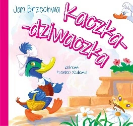 Kaczka dziwaczka bajki dla malucha