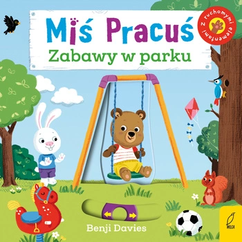 Miś Pracuś. Zabawy w parku