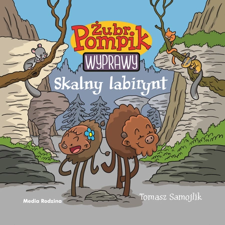 Skalny labirynt. Żubr Pompik. Wyprawy